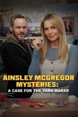 Ainsley McGregor Mysteries: A Case for the Yarn Maker (2025) - DELUNAFLIX