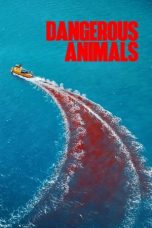 Dangerous Animals (2025) - DELUNAFLIX