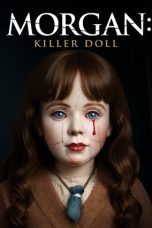 Morgan Killer Doll (2025) - DELUNAFLIX