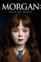 Morgan Killer Doll (2025) - DELUNAFLIX