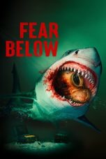 Fear Below (2025) - DELUNAFLIX