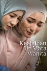 Keajaiban Air Mata Wanita (2025) - DELUNAFLIX